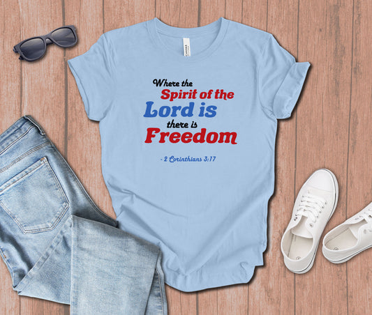 Where the Spirit of the Lord is there is Freedom Bold T-shirt